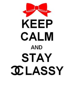 print a poster - Keep Calm And Stay Classy - classy_8.jpg