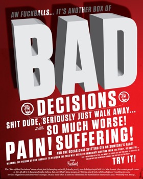 poster - Bad Decisions Shit - baddecisions.jpg