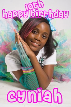 print a poster - Cyniah's 10th Birthday - Cyniah2.jpg