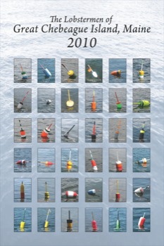 poster - The Lobstermen Of Great Chebeague Island, Maine 2010 - posterfilebuoys16x24flattened.psd