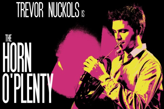 poster - Trevor Nuckols Is The Horn O'plenty - trevor_poster.jpg