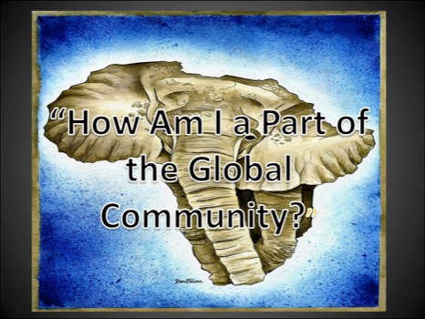 poster makers - How Am i a Part Of The Global Community - MYPQUESTIONAFRICA.ppt