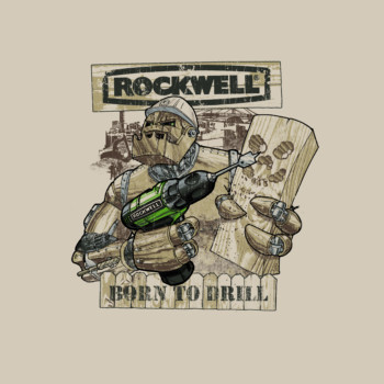 print a poster - Rockwell Born To Drill - PosterforDrill_1.jpg