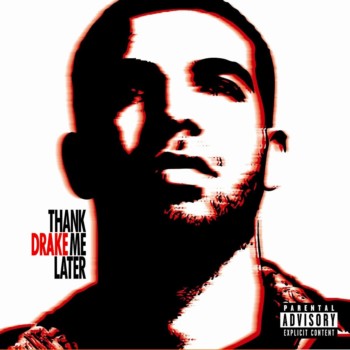 print a poster - The Drake Me Later - Drake___Thank_Me_Later_Official_Album_Co.jpg