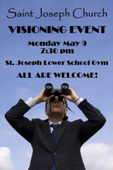 print a poster - Saint Joseph Church Visioning Event - VisioningPosterFINAL.jpg