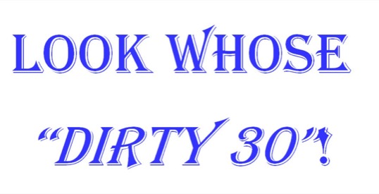 how to make a sign - Look Whose Dirty 30 - LJSign.jpg