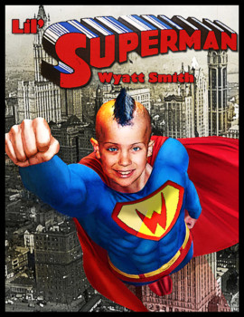 print a poster - Lil' Superman Wyatt Smith - lilwyatt.bmp