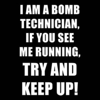 print a poster - I Am A Bomb Technician - 23.jpg