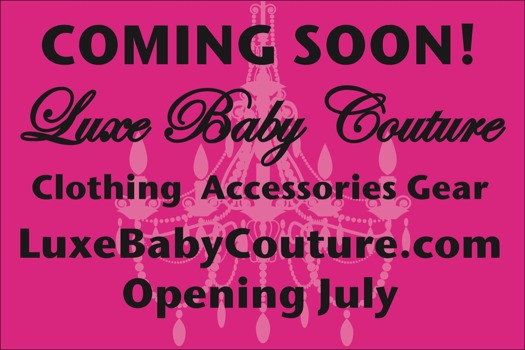 print a poster - Luxe Baby Couture Poster - comingSoon.pdf