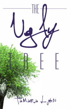 print a poster - The Ugly Tree Tamara Lyon - Ugly_Tree_cover_1.jpg