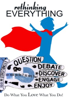 poster - Rethinking Everything Question Debate Discover Engage Enjoy - posterRE201124halfx36half.psd