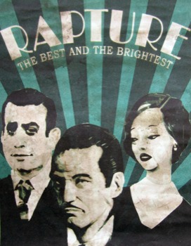 print a poster - Rapture The Best And The Brightest - rapturebestnbritJPG.jpg
