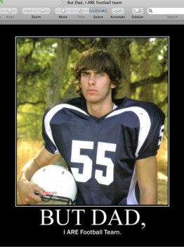 make custom posters - But Dad I Are Football Team - Poster.png