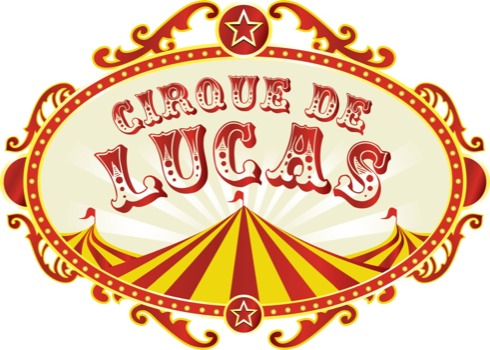 print a poster - Cirque De Lucas - lucas.USE_THIS_ONE.jpg